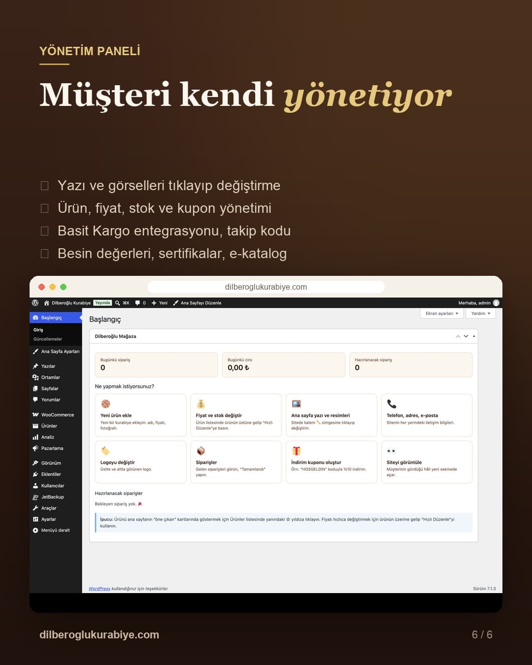 Dilberoğlu Kurabiye — Yönetim paneli · Müşteri kendi yönetiyor